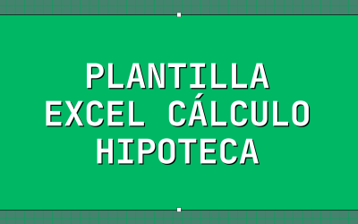 plantilla-excel-calculo-hipoteca