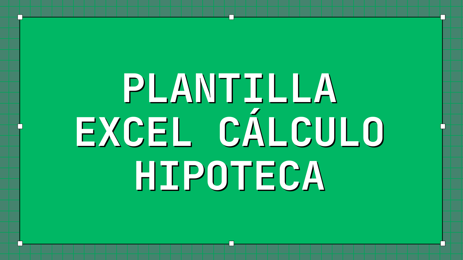 plantilla-excel-calculo-hipoteca